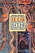 Star Wars: Tales of the Jedi, Vol. 2: The Fall of the Sith Empire