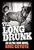 The Long Drunk by Eric Coyote