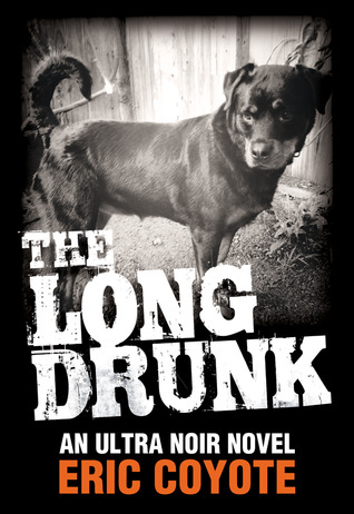 The Long Drunk (Kindle Edition)