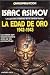La Edad de Oro. 1942-1943 by Isaac Asimov