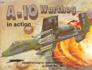 A-10 Warthog in Action (Aircraft No. 49)