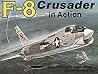 F-8 Crusader in action - Aircraft No. 70