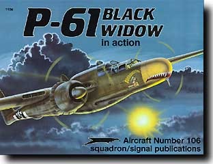 P-61 Black Widow in Action (Aircraft in Action, #106)