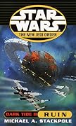 Dark Tide II: Ruin (Star Wars: The New Jedi Order, #3)