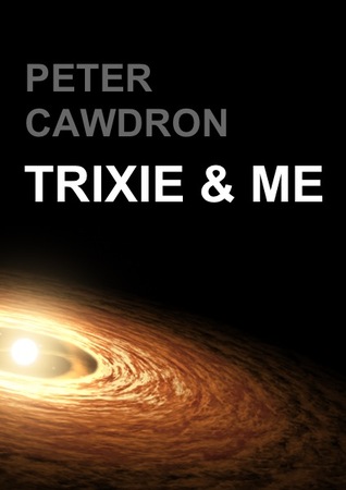 Trixie & Me (Galactic Exploration #2)