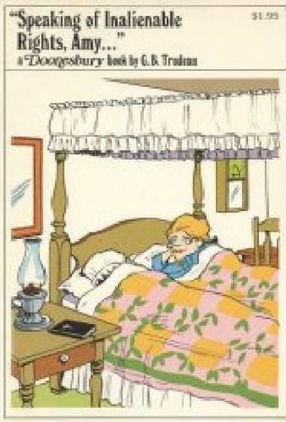 Speaking of Inalienable Rights, Amy… (Paperback)