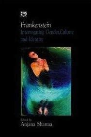 Frankenstein: Interrogating Gender, Culture and Identity (Hardcover)