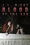 Blood of the Son by J.L. McCoy