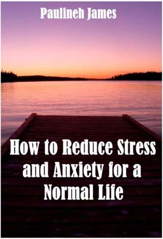 How to Reduce Stress and Anxiety for a Normal Life