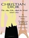 Christian Dior: The Biography