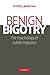 Benign Bigotry by Kristin J. Anderson