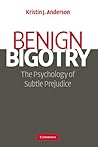 Benign Bigotry: T...
