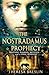 The Nostradamus Prophecy