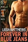 Forever In Blue Jeans by Lissa Matthews