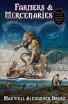 Farmers & Mercenaries by Maxwell Alexander Drake Farmers & Mercenaries by Maxwell Alexander Drake