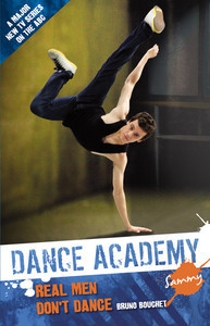 Sammy: Real Men Don't Dance (Dance Academy, #2)