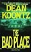 The Bad Place by Dean Koontz