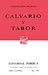 Calvario y Tabor (Sepan Cuantos, #476)