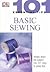 101 Essential Tips: Basic Sewing