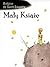 Mały Książę by Antoine de Saint-Exupéry Mały Książę by Antoine de Saint-Exupéry