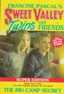 The Big Camp Secret (Sweet Valley Twins Super Edition, #3)
