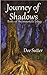 Journey of Shadows: Book 1 ...