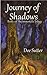 Journey of Shadows by Dee Sutter