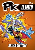 PK Il Mito n. 10: Anima digitale