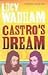 Castro's Dream by Lucy Wadham