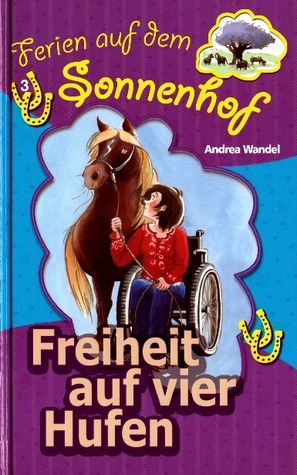 Freiheit auf vier Hufen (Ferien auf dem Sonnenhof, #3)