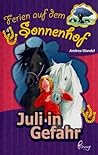 Juli in Gefahr (Ferien auf dem Sonnenhof, #4) Juli in Gefahr (Ferien auf dem Sonnenhof, #4)
