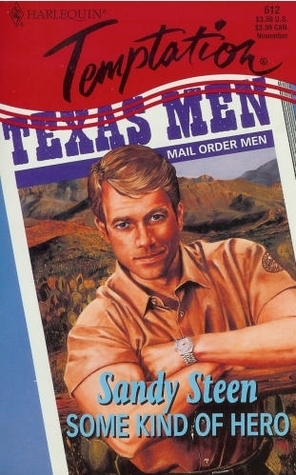 Some Kind of Hero (Mail Order Men, #4)