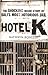 Hotel K by Kathryn Bonella