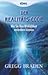 Der Realitäts-Code: Wie Sie Ihre Wirklichkeit verändern können