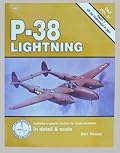 P-38 Lightning In Detail & Scale, Part 1: XP-38 through P-38H