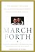 March Forth: The Inspiring ...