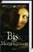 Bis(s) zum Morgengrauen (Twilight, #1)