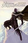 Streams of Silver: The Graphic Novel (Legend of Drizzt: The Graphic Novel, #5)