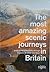 The Most Amazing Scenic Journeys in Britain.