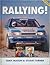 Rallying! (A Foulis motoring book)