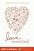 Love Revealed by Kerry Clarensau