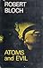 Atoms and evil by Robert Bloch Atoms and evil by Robert Bloch