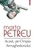 Acasă, pe Cîmpia Armaghedonului by Marta Petreu