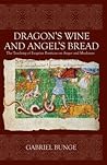 Dragon's Wine and Angel's Bread: The Teaching of Evagrius Ponticus on Anger and Meekness