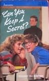 Can You Keep a Secret? by Elizabeth Van Steenwyk