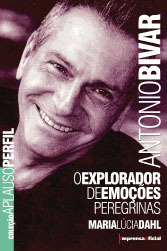 Antonio Bivar: O Explorador de Sensações Peregrinas