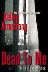 Dead To Me, A Trio of Chilling Tales (Kindle Edition)