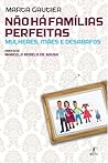 Não há Familias Perfeitas