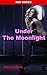 Under The Moonlight