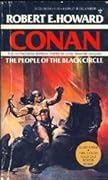 Conan: People of the Black Circle (The People Of the Black Circle; The Devil In Iron; A Witch Shall Be Born; Jewels of Gwahlur) 